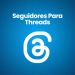 Comprar Seguidores Threads - R$9,90