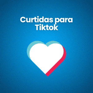 Comprar curtidas no Tiktok